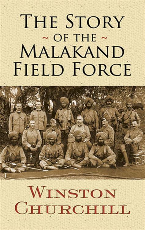 The Story of the Malakand Field Force Dover Military History Weapons Armor Doc