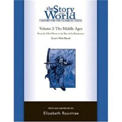 The Story of the World History for the Classical Child The Middle Ages Tests and Answer Key Vol 2 Story of the World