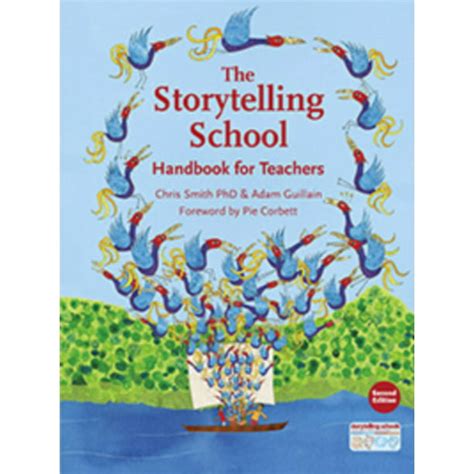 The Storytelling School Handbook for Teachers Storytelling Schools Epub