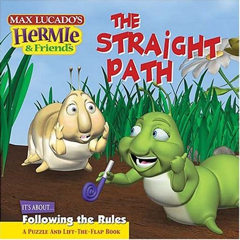 The Straight Path Max Lucado s Hermie and Friends PDF