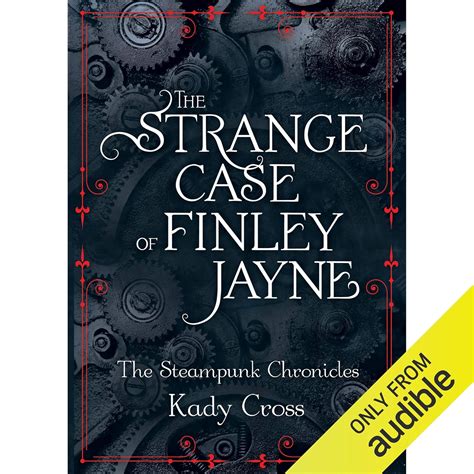 The Strange Case of Finley Jayne The Steampunk Chronicles