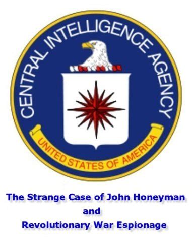 The Strange Case of John Honeyman and Revolutionary War Espionage PDF