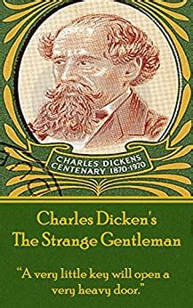 The Strange Gentleman â€œA very little key will open a very heavy door Kindle Editon