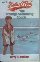 The Strange Swimming Coach Dallas O Neil and the Baker Street Sports Club Book 5