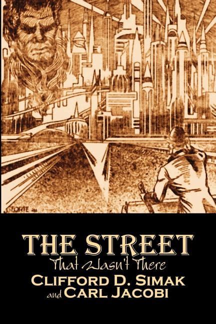 The Street That Wasn t There by Clifford D Simak Science Fiction Fantasy Adventure Epub