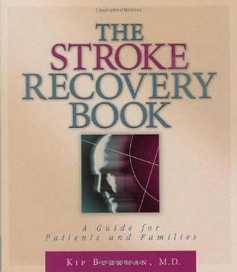 The Stroke Recovery Book A Guide for Patients and Families Kindle Editon