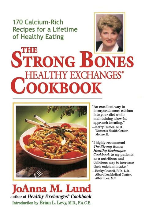 The Strong Bones Healthy Exchanges Cookbook 170 Calcium-Rich Recipes for a Lifetime of Healthy Eating Healthy Exchanges Cookbooks Kindle Editon