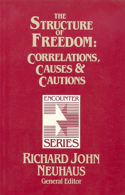 The Structure of Freedom Correlations Causes and Cautions Encounter Series PDF