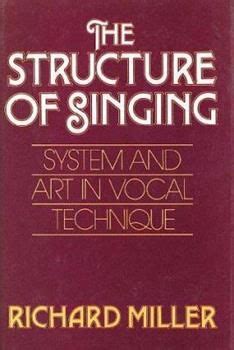 The Structure of Singing: System and Art in Vocal Technique Ebook PDF