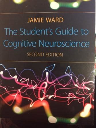 The Students Guide to Cognitive Neuroscience, 2nd Edition Ebook PDF