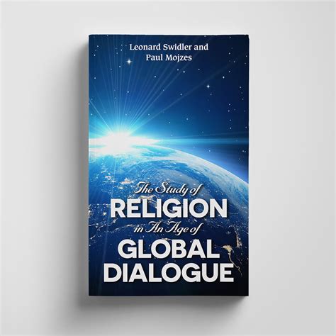 The Study Of Religion In An Age Of Global Dialogue PDF