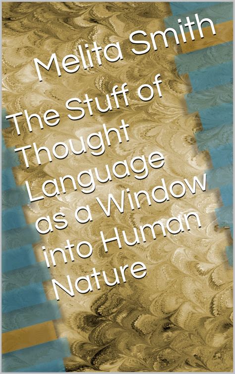 The Stuff of Thought Language as a Window into Human Nature PDF