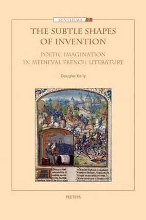 The Subtle Shapes of Invention Poetic Imagination in Medieval French Literature Synthema Epub