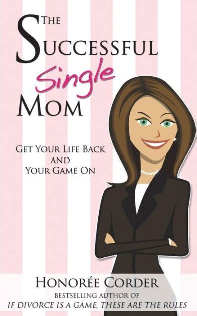 The Successful Single Mom Get Your Life Back and Your Game On Volume 1 Epub