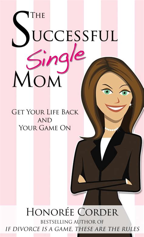 The Successful Single Mom Get Your Life Back and Your Game On Volume 1 Epub