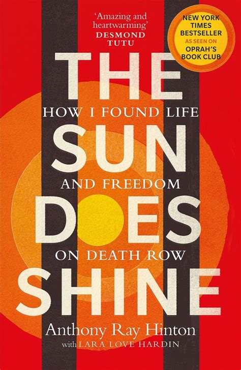The Sun Does Shine How I Found Life and Freedom on Death Row Oprah s Book Club Summer 2018 Selection Reader