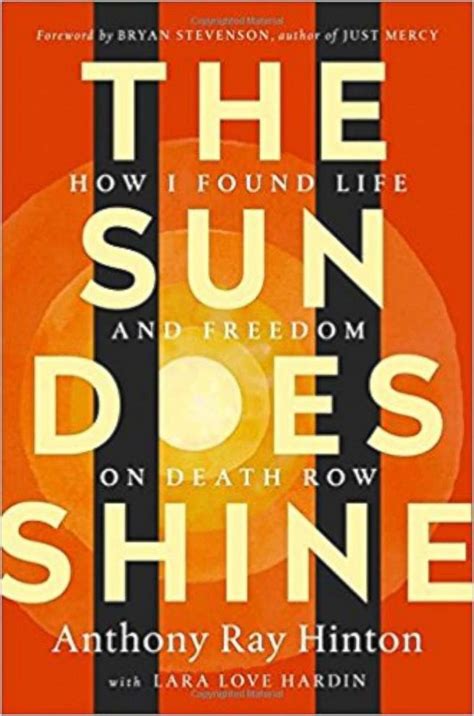 The Sun Does Shine How I Found Life and Freedom on Death Row Oprah s Book Club Summer 2018 Selection Reader
