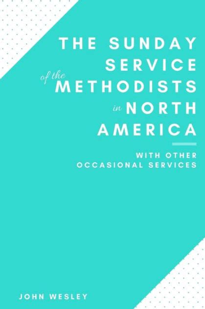 The Sunday Service of the Methodists in North America Epub