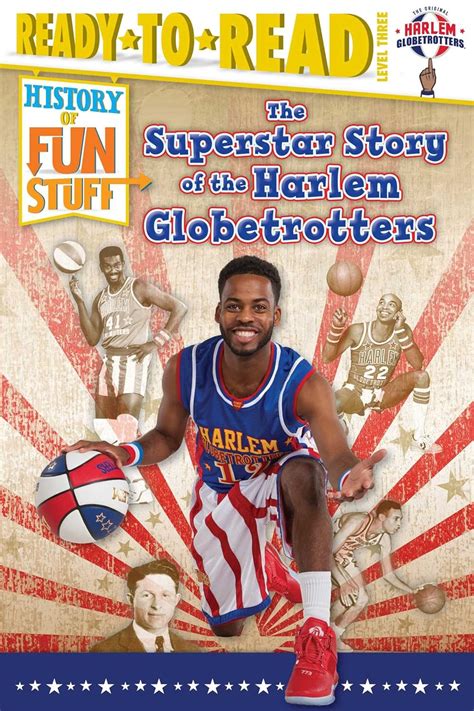 The Superstar Story of the Harlem Globetrotters History of Fun Stuff
