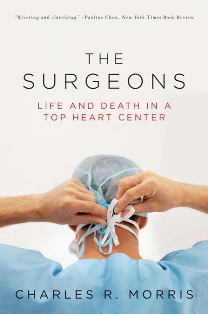 The Surgeons Life and Death in a Top Heart Center
