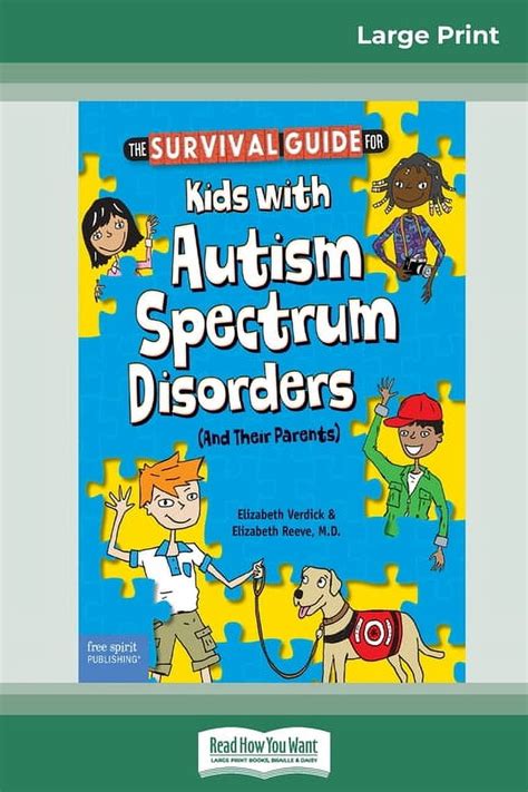 The Survival Guide for Kids with Autism Spectrum Disorders And Their Parents