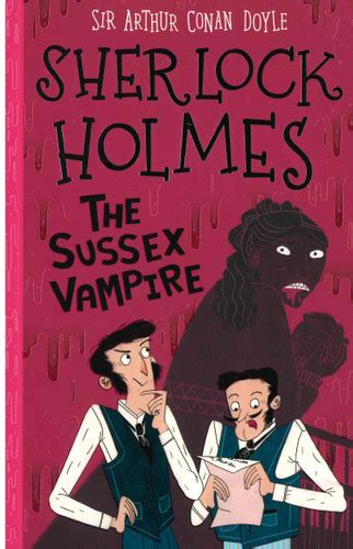 The Sussex Vampire Sherlock Holmes in large Print Volume 52 Reader