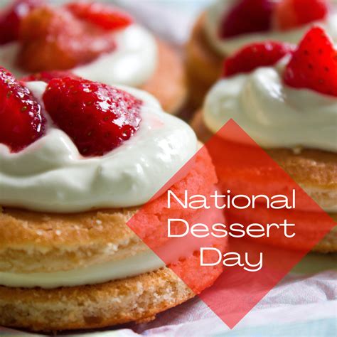 The Sweetest Day of the Year: Celebrating National Dessert Day