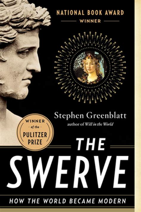 The Swerve How the World Became Modern Reader