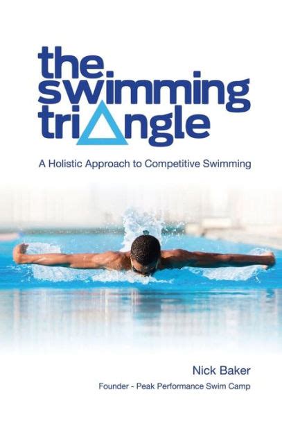 The Swimming Triangle A Holistic Approach to Competitive Swimming Reader