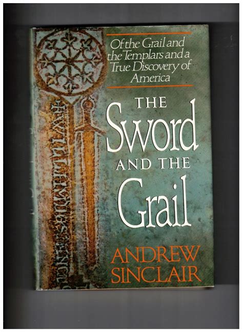 The Sword and the Grail Of the Grail and the Templars and a True Discovery of America PDF