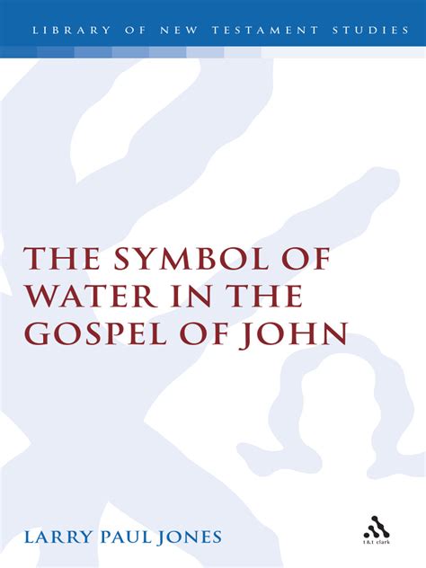 The Symbol of Water in the Gospel of John PDF