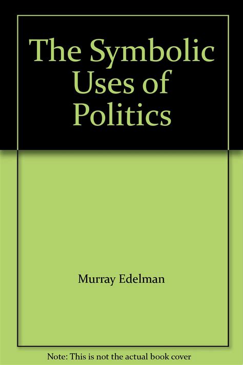 The Symbolic Uses of Politics Ebook Epub