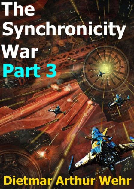 The Synchronicity War Part 3 Volume 3 Kindle Editon