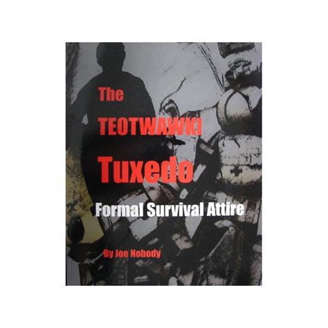 The TEOTWAWKI Tuxedo Formal Survival Attire Kindle Editon
