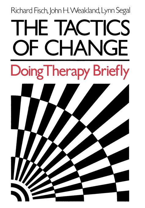 The Tactics of Change: Doing Therapy Briefly Ebook Doc