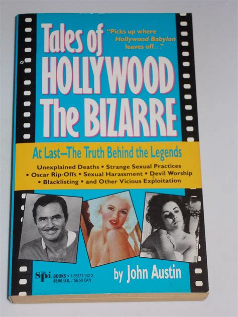 The Tales of Hollywood the Bizarre Unexplained Deaths Oscar Rip Offs Blacklisting Tragedies Erotomania Sexual Harassment Devil Worship and Othe Reader