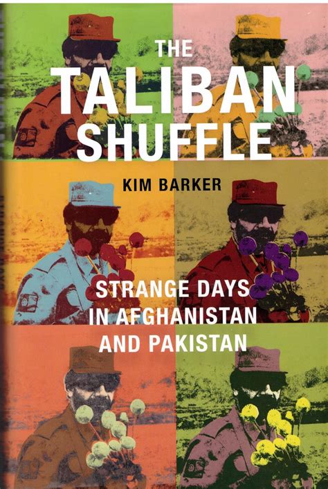 The Taliban Shuffle Strange Days in Afghanistan and Pakistan Doc