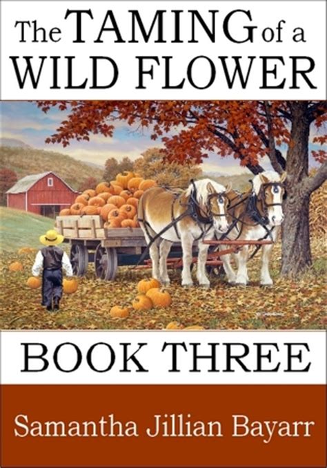 The Taming of a Wild Flower Book Three Kindle Editon