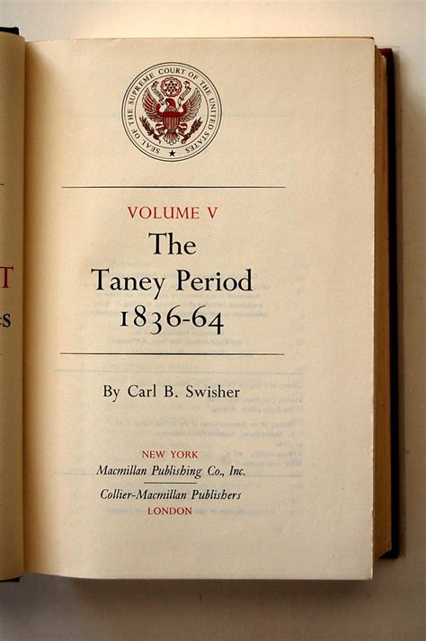 The Taney Period 1836-64 The Oliver Wendell Holmes Devise History of the Supreme Court of the United States Vol 5 Reader