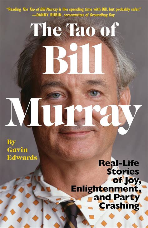 The Tao of Bill Murray Real-Life Stories of Joy Enlightenment and Party Crashing Doc