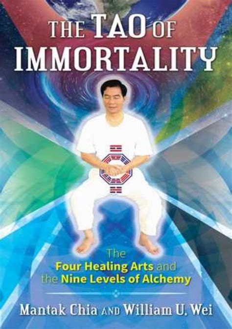 The Tao of Immortality The Four Healing Arts and the Nine Levels of Alchemy Reader