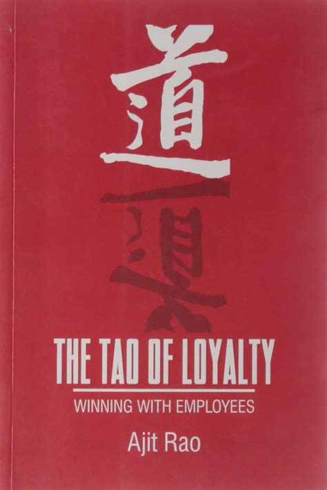 The Tao of Loyalty: Winning With Employees (Response Books) Ebook Kindle Editon