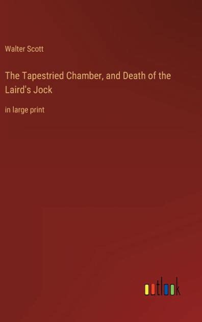 The Tapestried Chamber and Death of the Laird s Jock Kindle Editon