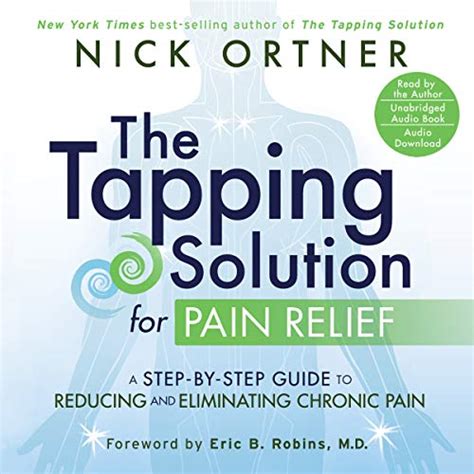 The Tapping Solution for Pain Relief A Step-by-Step Guide to Reducing and Eliminating Chronic Pain Epub