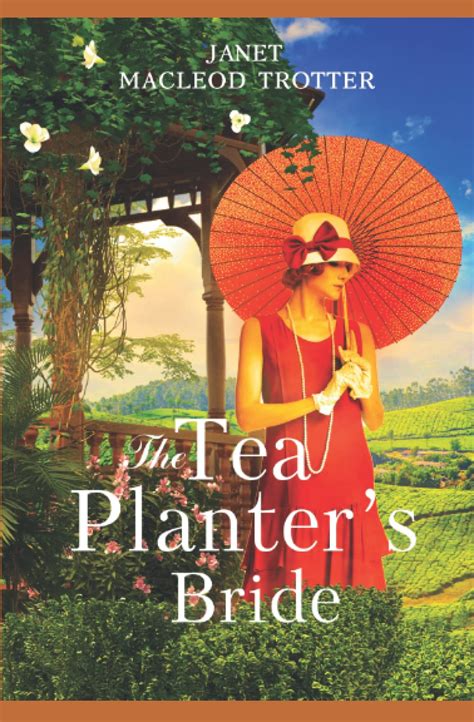 The Tea Planter s Bride The India Tea Series Book 2 PDF