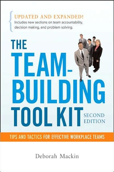 The Team-Building Tool Kit: Tips and Tactics for Effective Workplace Teams PDF