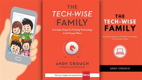 The Tech-Wise Family Everyday Steps for Putting Technology in Its Proper Place PDF