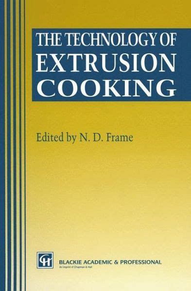 The Technology of Extrusion Cooking 1st Edition Doc