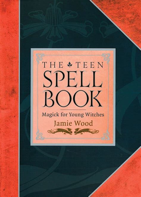 The Teen Spell Book: Magick for Young Witches Epub