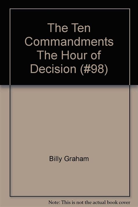 The Ten Commandments The Hour of Decision 98 Reader